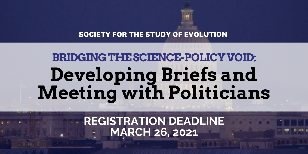 The words Bridging the Science-Policy Void: Developing Briefs and Meeting with Politicians Deadline March 26 on a blue background over a photo of the Captiol building 